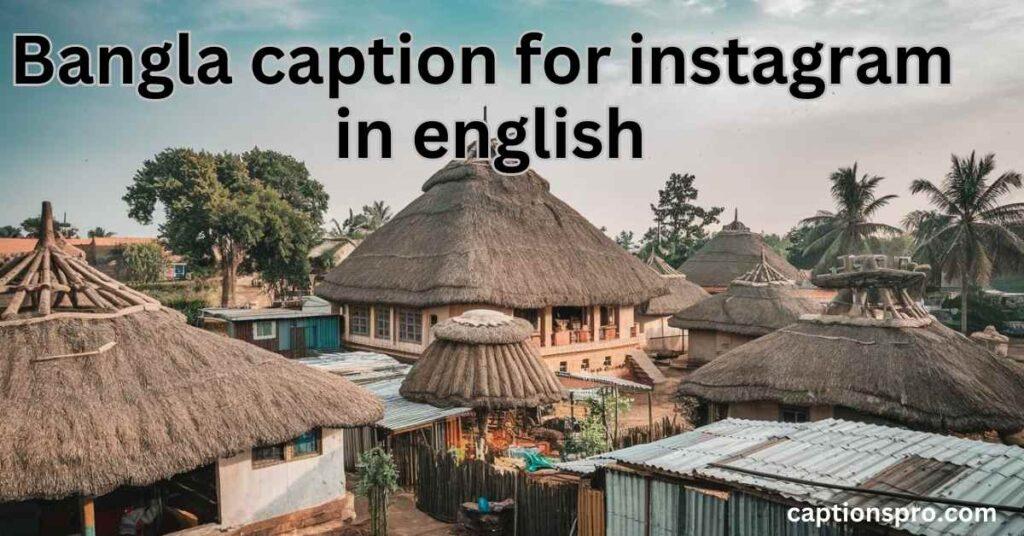 Bangla caption for instagram in english