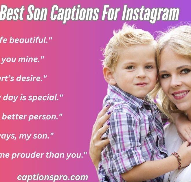 345+ Best Son Captions For Instagram 2025 – Captions Pro