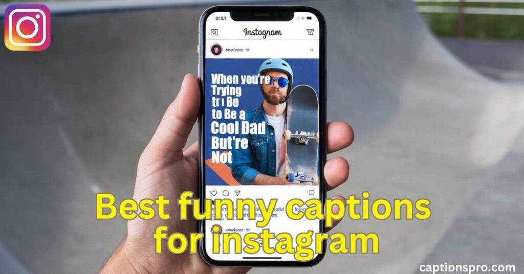 Best funny captions for instagram