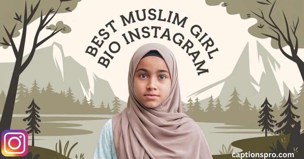 Best muslim girl bio instagram