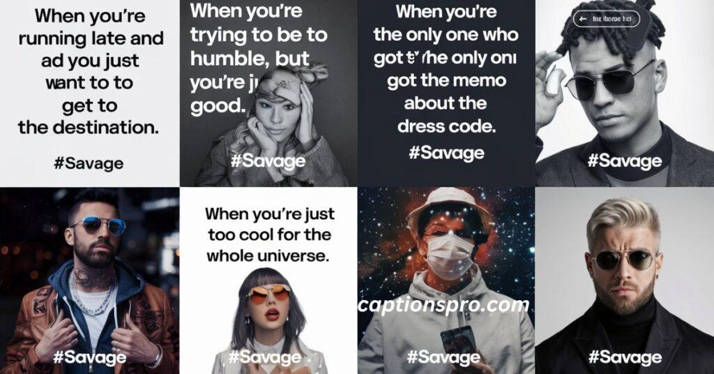 Funny savage captions for instagram