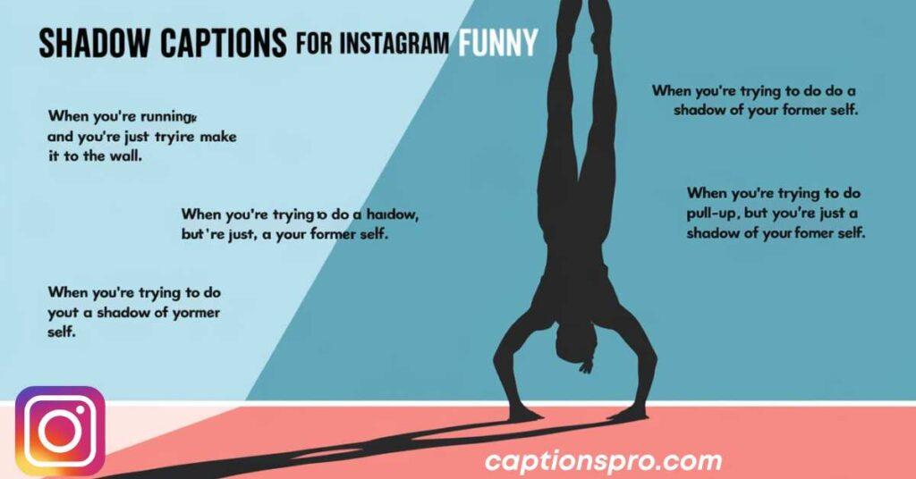 Shadow captions for Instagram funny