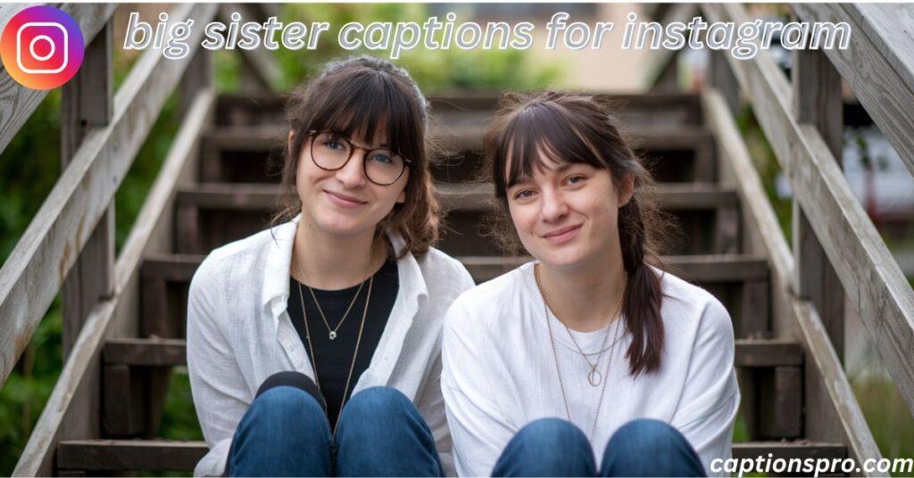 big sister captions for instagram