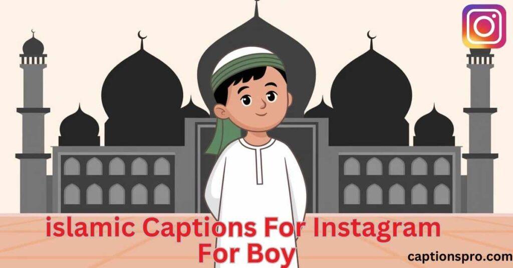 islamic Captions For Instagram For Boy