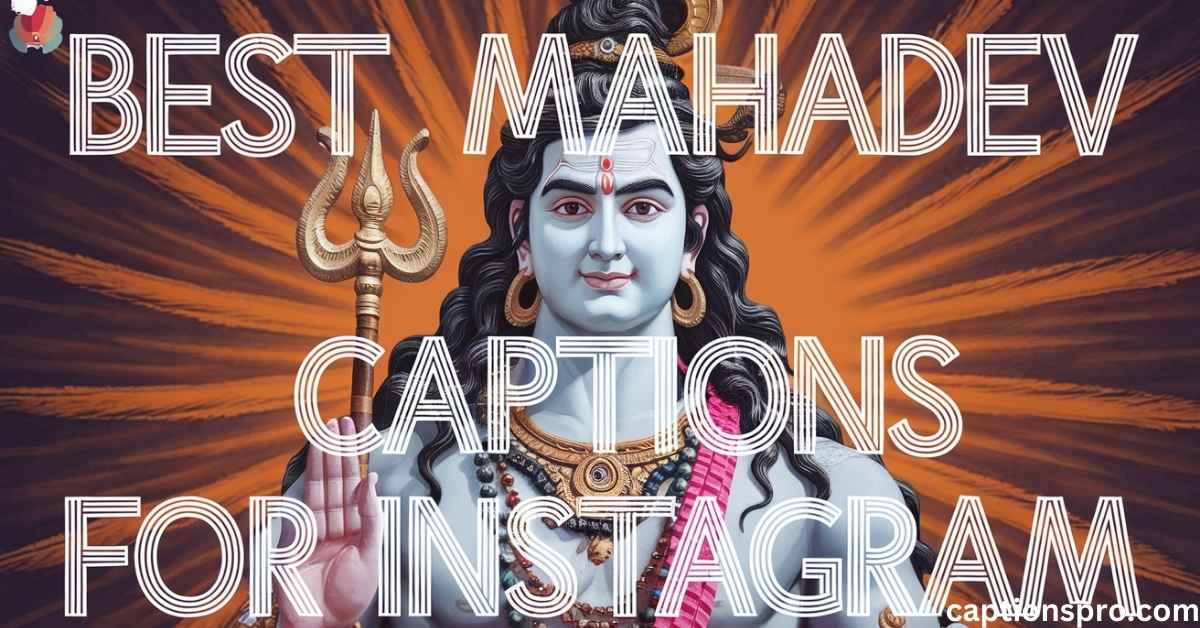 300+ Best Mahadev Captions for Instagram - Caption Pro