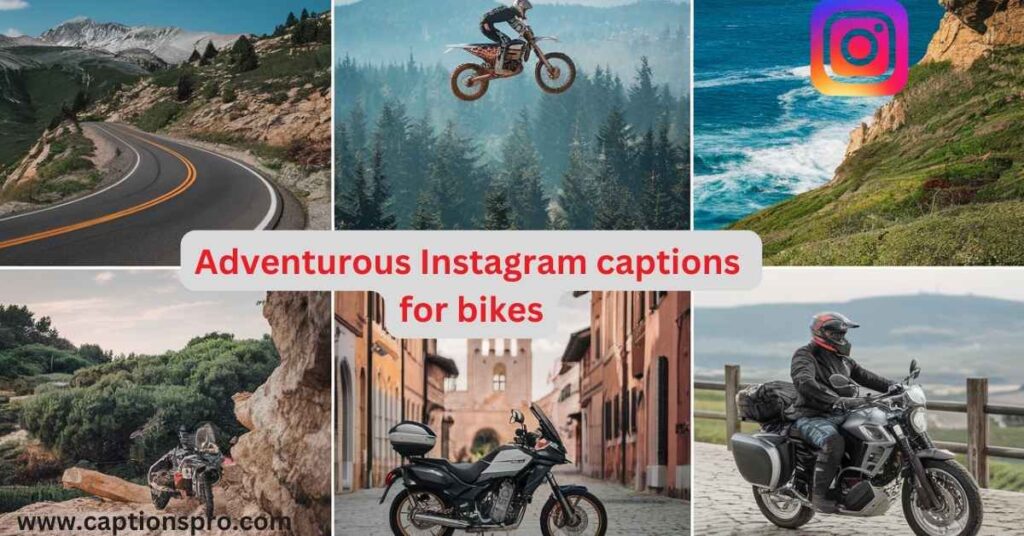 Adventurous Instagram captions for bikes