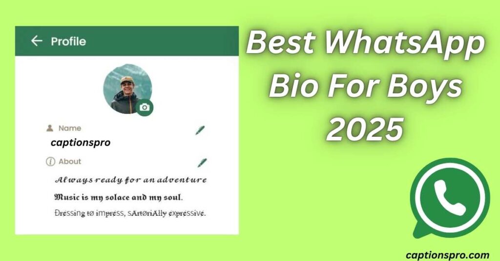 Best WhatsApp Bio For Boys 2025