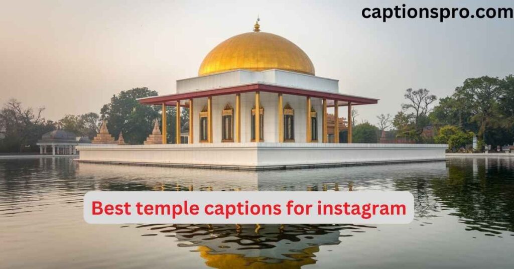 Best temple captions for instagram