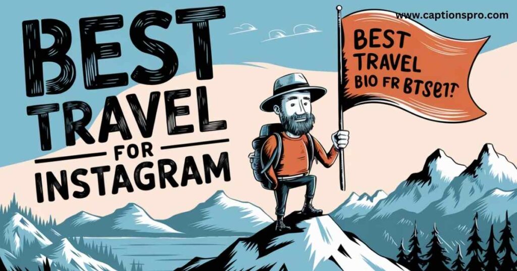 Best travel bio for instagram