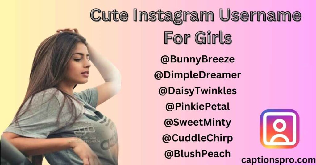 Cute Instagram Username For Girls