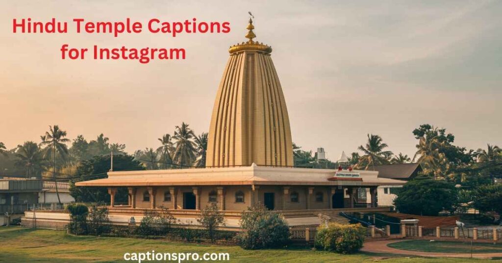 Hindu Temple Captions for Instagram
