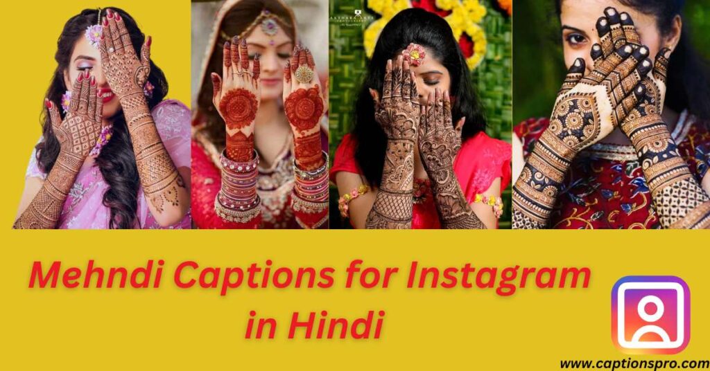 Mehndi Captions for Instagram in Hindi