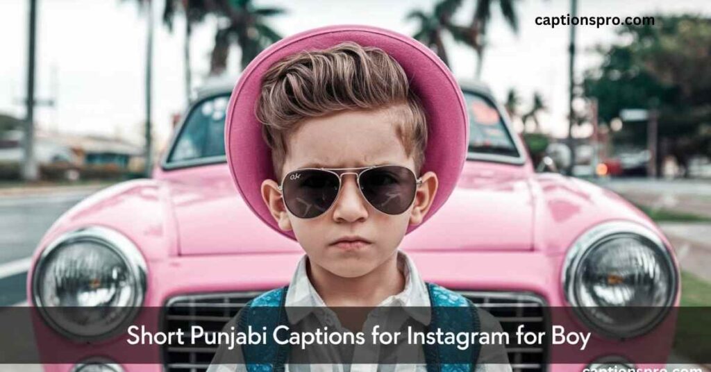 Punjabi captions for instagram for boy