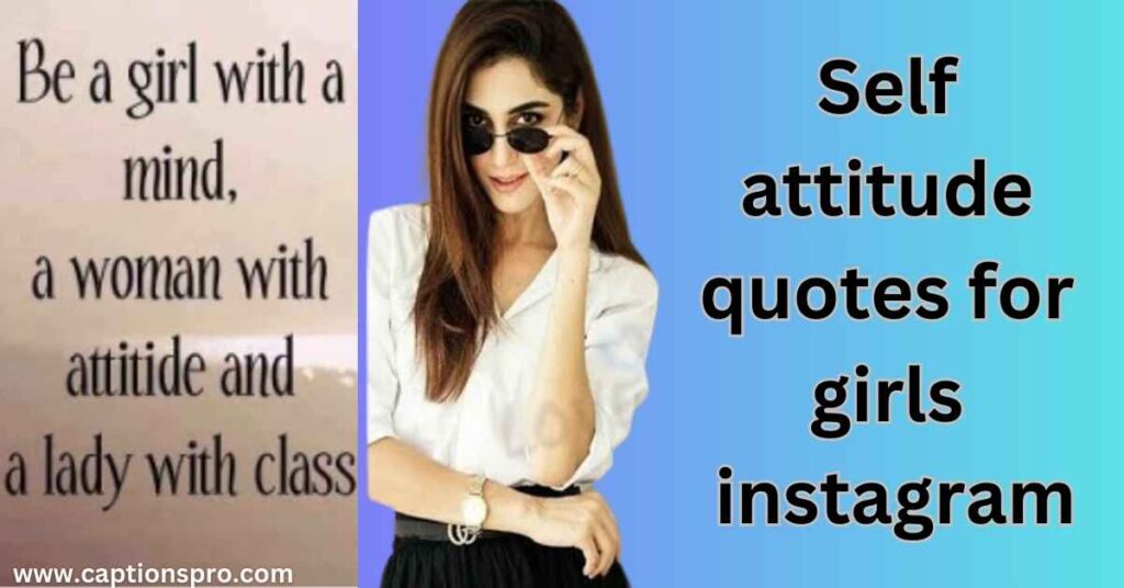 Self attitude quotes for girls instagram 