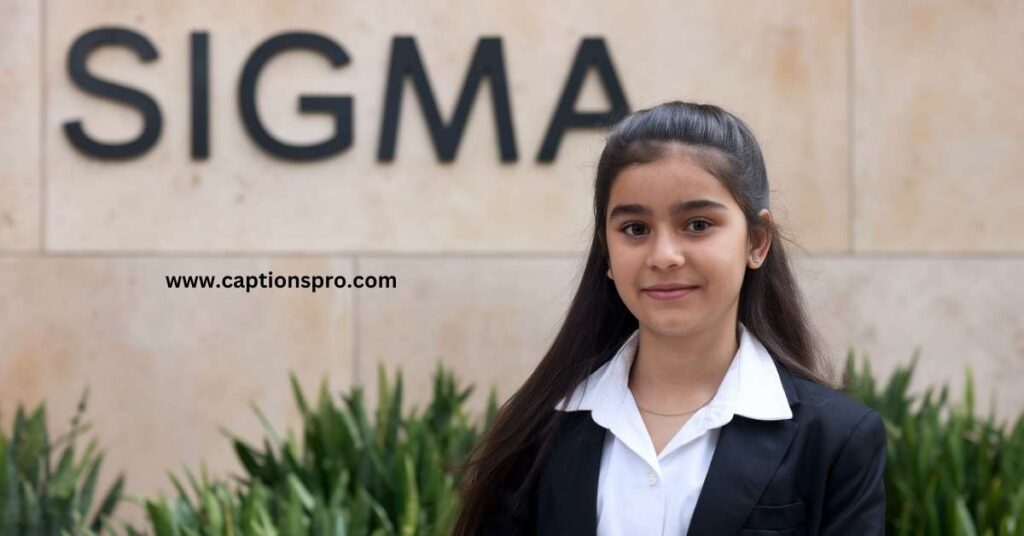 Sigma captions for instagram for girl