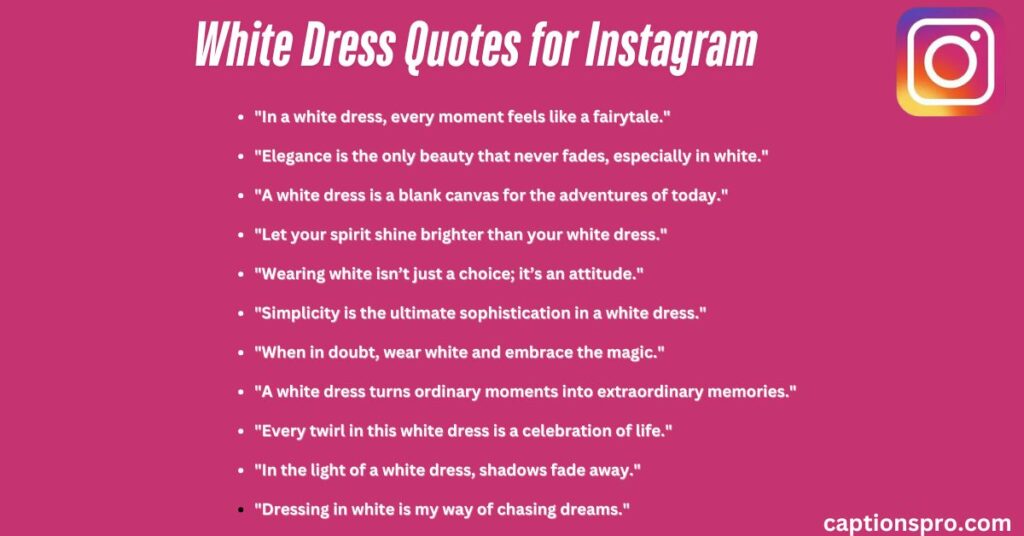 White Dress Quotes for Instagram 