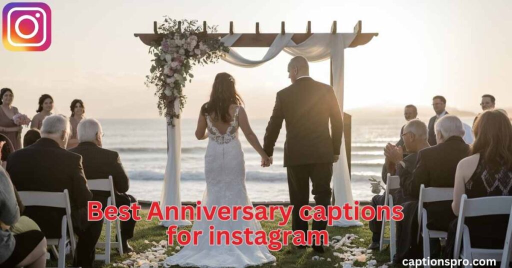 Best Anniversary captions for instagram