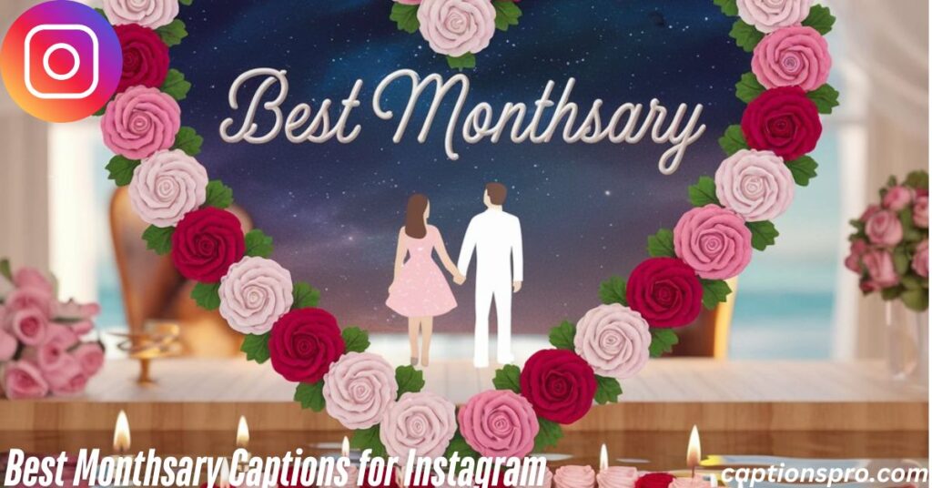 Best Monthsary Captions for Instagram
