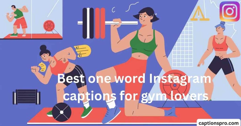 Best one word Instagram captions for gym lovers