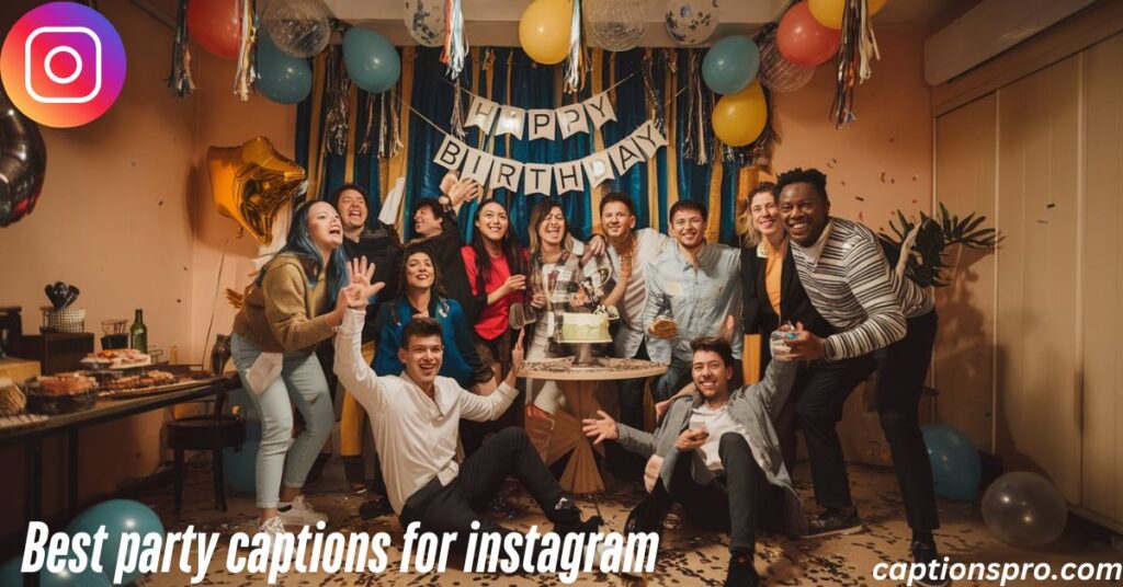 Best party captions for instagram
