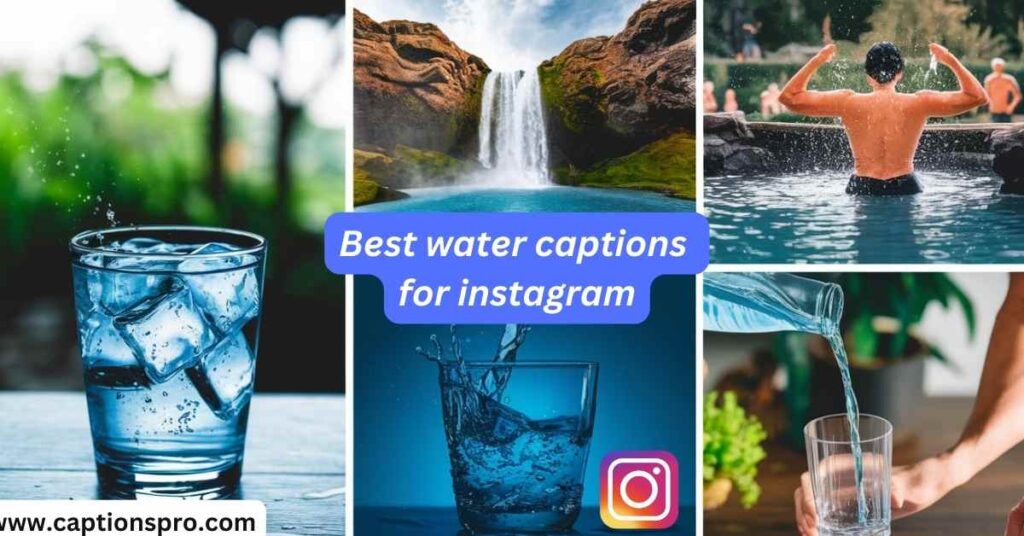 Best water captions for instagram