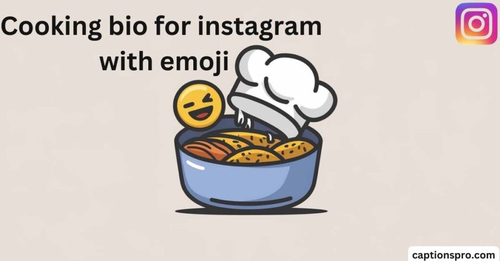 Cooking bio for instagram with emoji