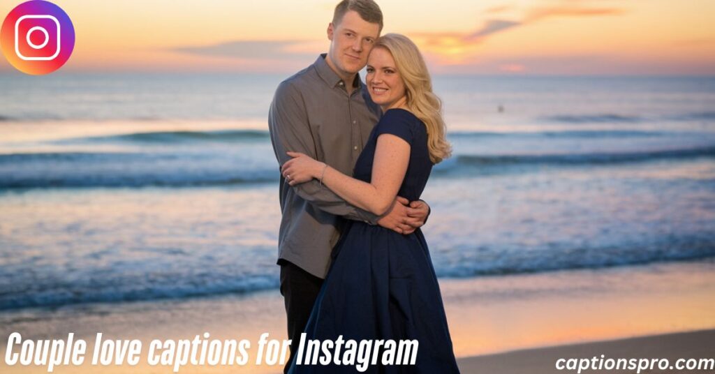 Couple love captions for Instagram