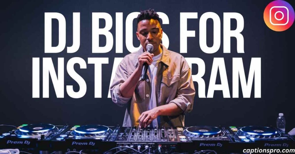 DJ Bios for Instagram