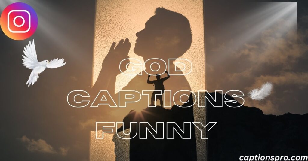 God captions funny
