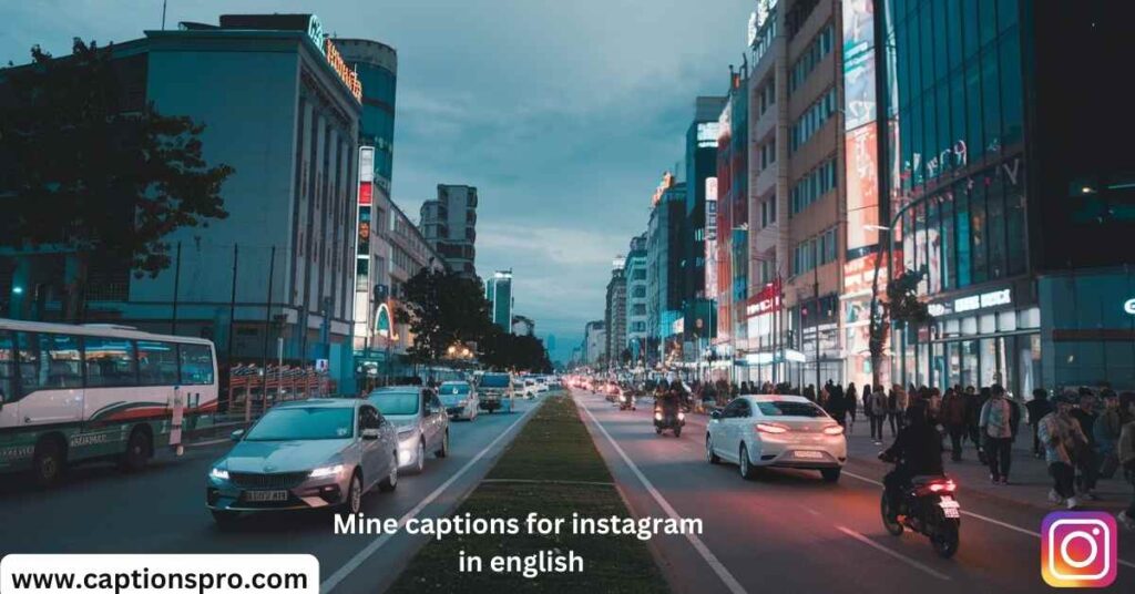 Mine captions for instagram in english