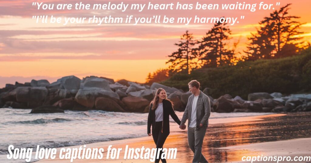 Song love captions for Instagram