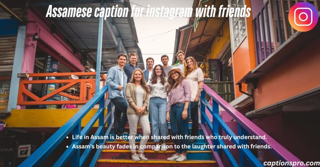 Assamese caption for instagram with friends