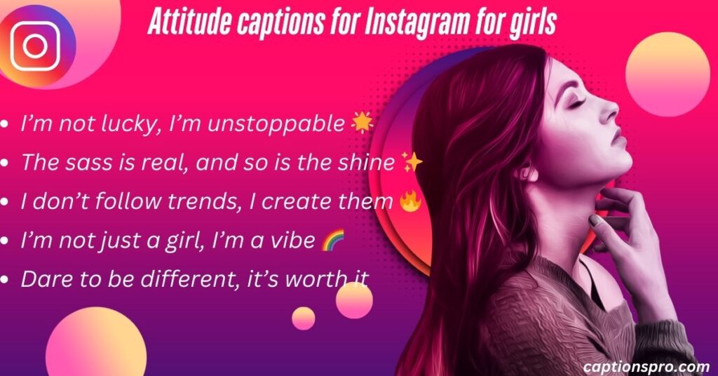Attitude captions for Instagram for girls