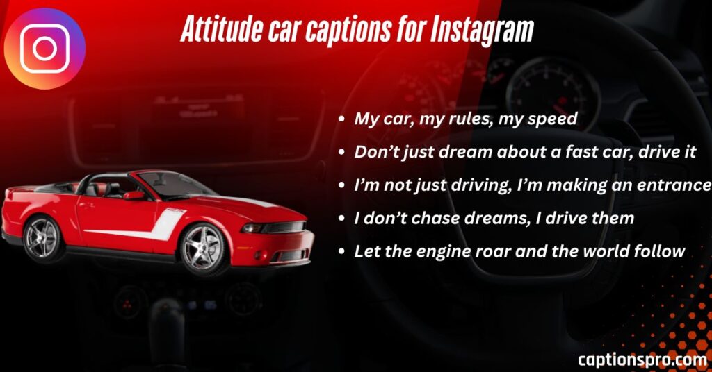 Attitude car captions for Instagram