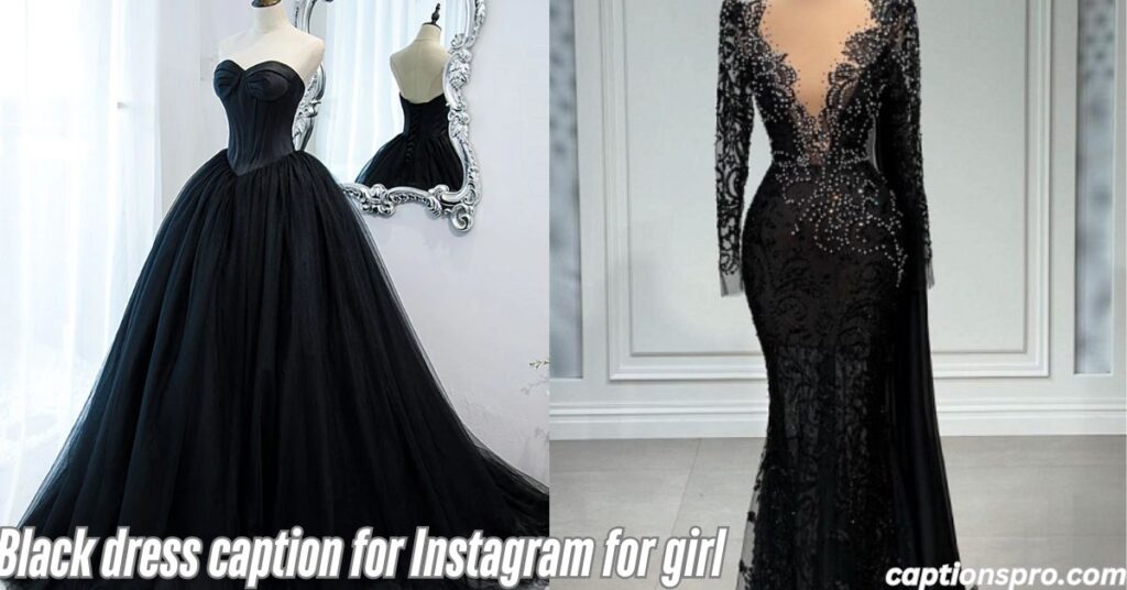 Black dress caption for Instagram for girl