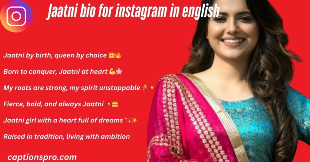 Jaatni bio for instagram in english