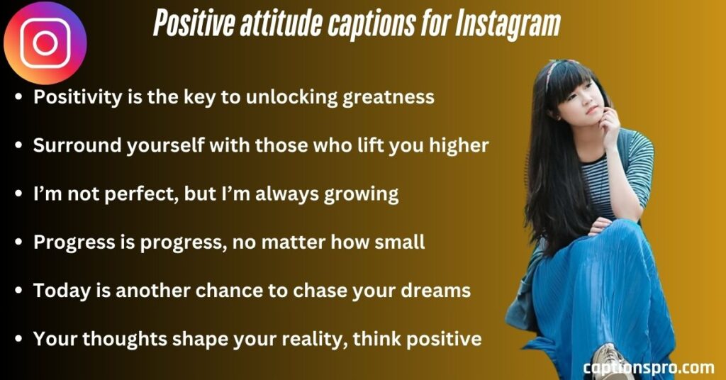 Positive attitude captions for Instagram