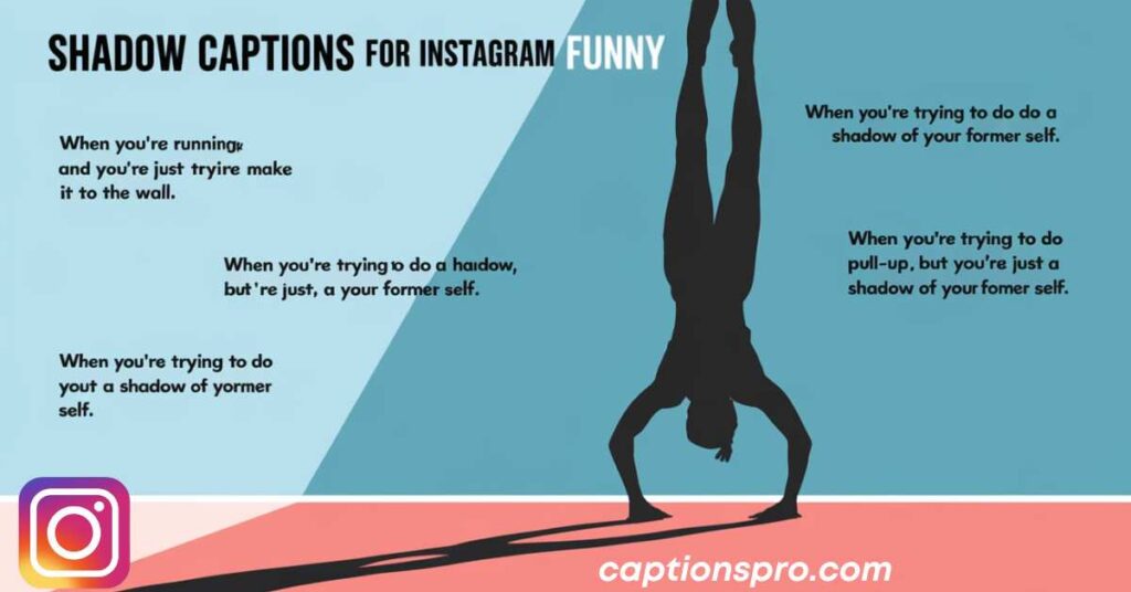 Shadow captions for Instagram funny
