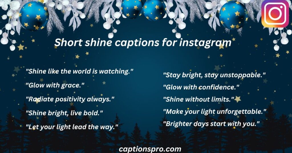 Short shine captions for instagram