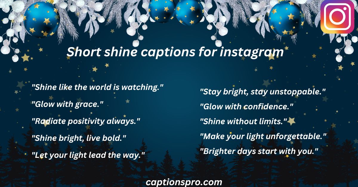 380+ Best Shine Captions For Instagram 2025 - Captions Pro