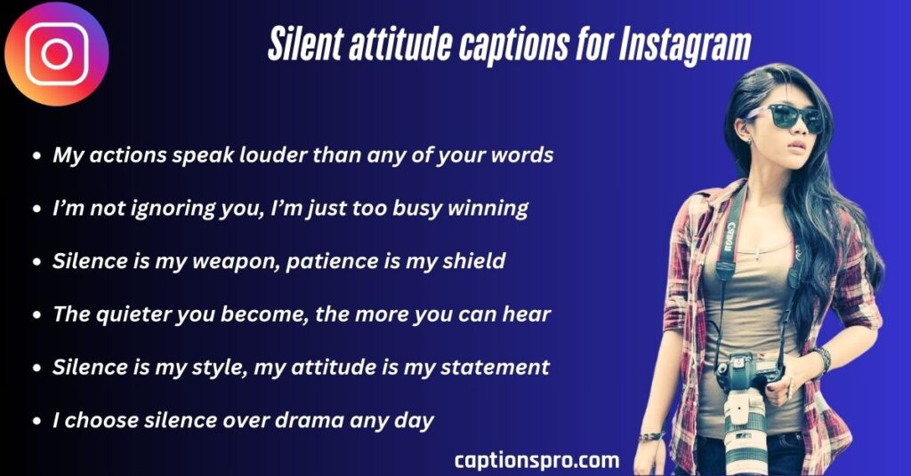 Silent attitude captions for Instagram