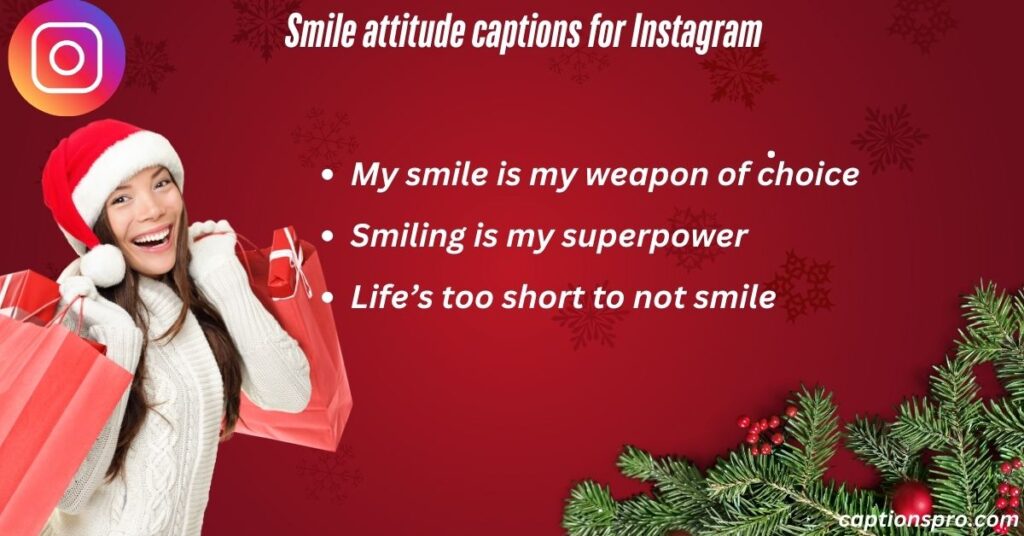 Smile attitude captions for Instagram