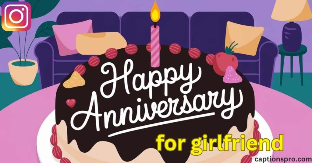 anniversary captions for girlfriend