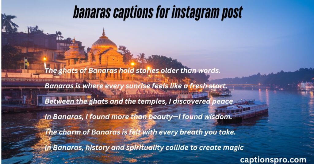 banaras captions for instagram post