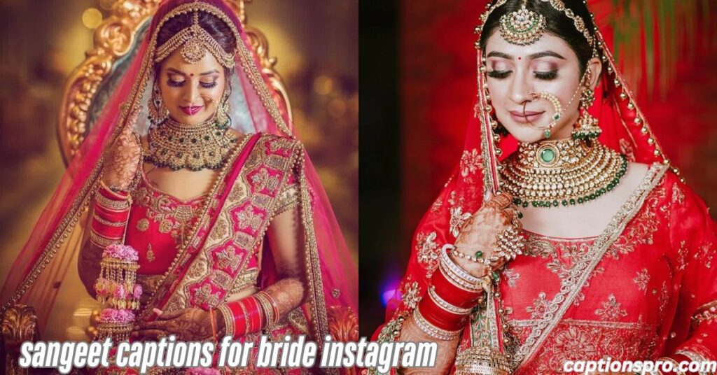 sangeet captions for bride instagram