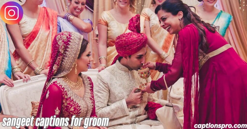sangeet captions for groom