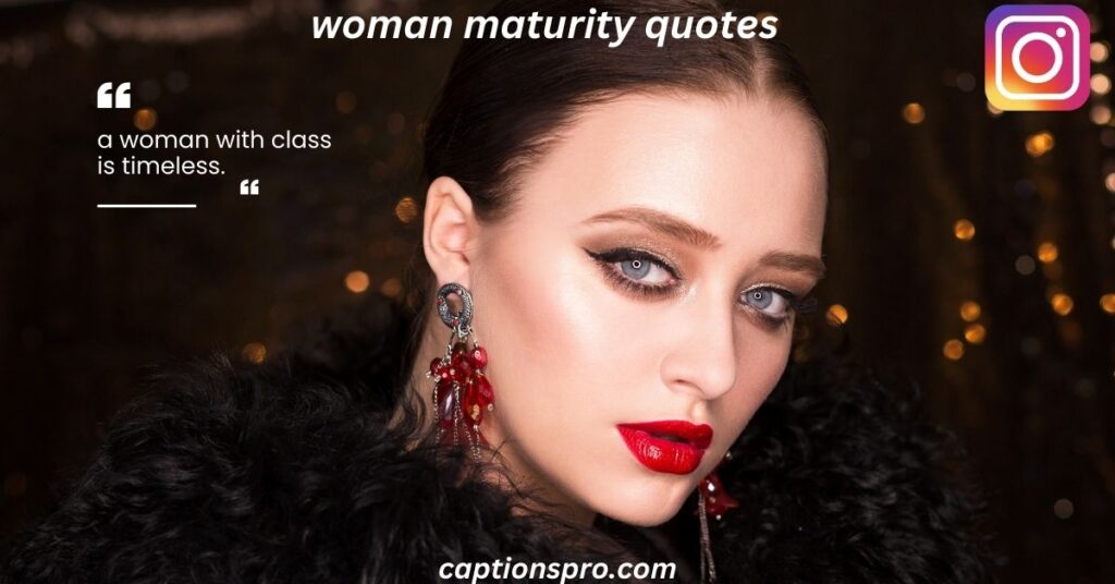 woman maturity quotes