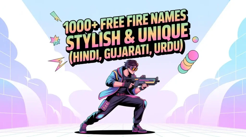 1000+ Free Fire Names Stylish & Unique (Hindi, Gujarati, Urdu)