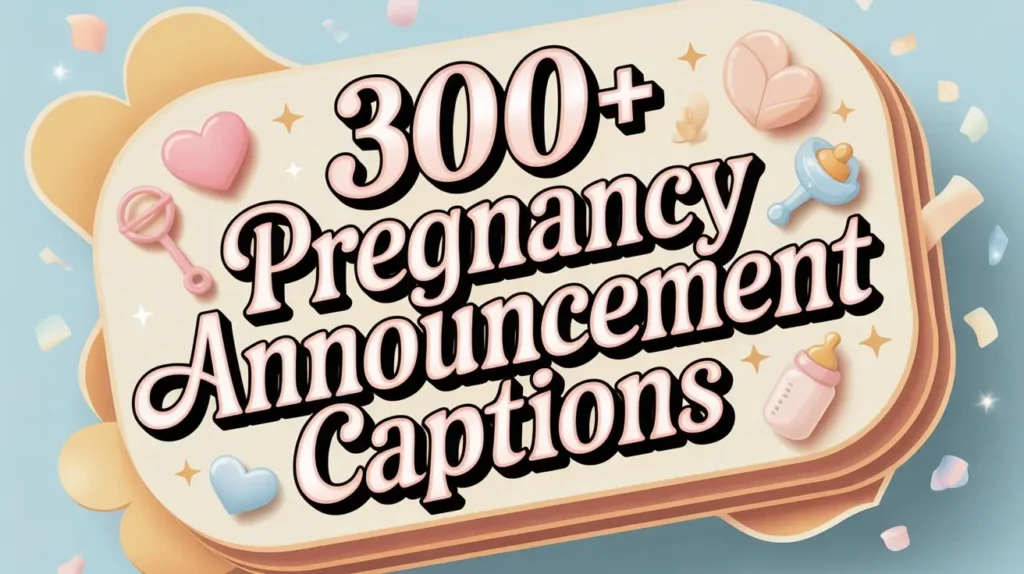 300+ Pregnancy Announcement Captions for Instagram