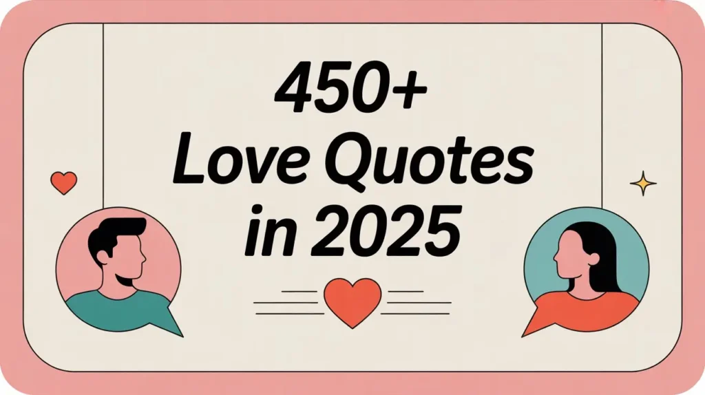 450+ Love Quotes in 2025